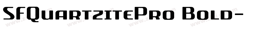 SFQuartzitePro Bold字体转换 SFQuartzitePro Bold字体转换